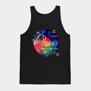 RADIO, MUSIC IS MY LIFE Tank Top